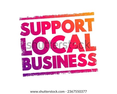 Support Local Business text stamp, concept background