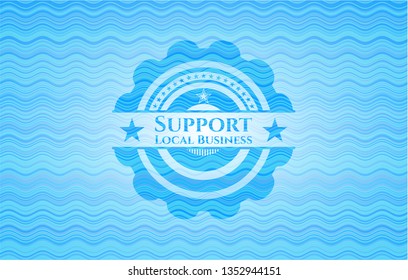 Support Local Business water wave concept emblem background.