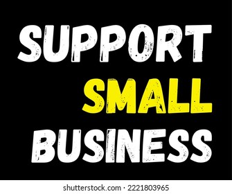 Support local business writing text on black chalkboard. vector illustration