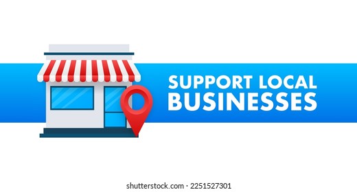 Support Local Businesses. Shop local. Buy Small Business. Vector stock illustration.