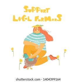 Support local farmers vector concept is about natural and organic food. Woman farmer holding chicken with flowers on the background. Female representing countryside life, country outfit.