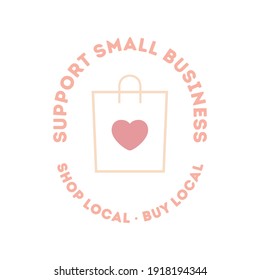 Support Local Text, Small Business Logo, Small Business Saturday, Support Local Company, City Business, Local Neighborhood Business, Entrepreneur Logo, Vector Illustration Background