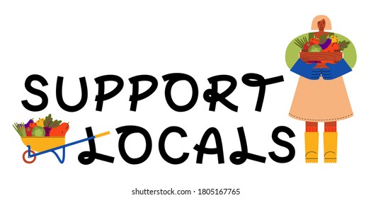 Support locals lettering with female farmer holding wooden crate full of vegetables. Vector flat illustration