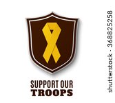 Support our troops. Yellow ribbon on top of the shield, isolated on white background. Vector illustration.