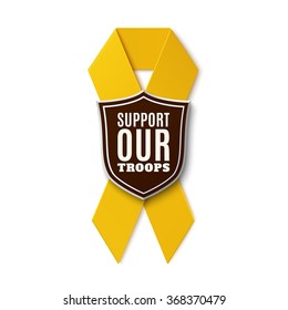 Support Our Troops. Yellow Ribbon With Shield Isolated On White Background. Vector Illustration.