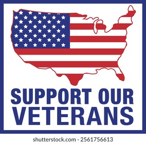 Support our Veterans, Proud Veteran, American Flag, Patriotic, Military, USA Map, Army Badge, Star and Strips, Honoring All Who Served, Soldier, Hero, Remember and Honor, Stamp, Sticker, Vector, Logo