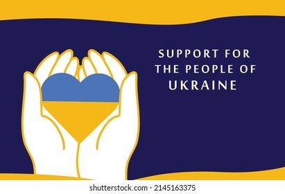Support for the people of Ukraine.Hands holding heart in yellow and blue colors.support Ukraine banner and  poster