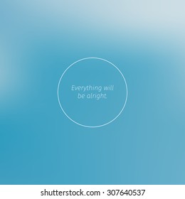 Support quote "Everything will be alright"