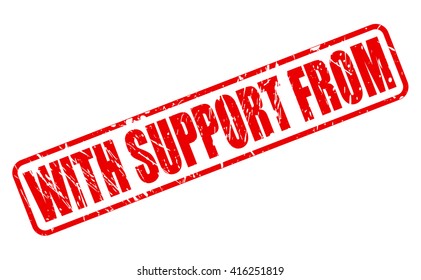 WITH SUPPORT FROM red stamp text on white
