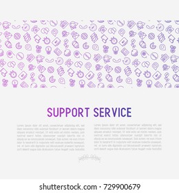 Support service concept with thin line call center or customer service icons. Vector illustration for banner, web page of support center with place for text.