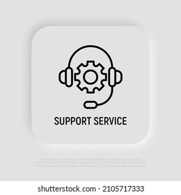 Support-Service: Headset mit dem Symbol für die dünne Linie des Rades. Callcenter, Kundenbetreuung, Operator. Moderne Vektorgrafik.