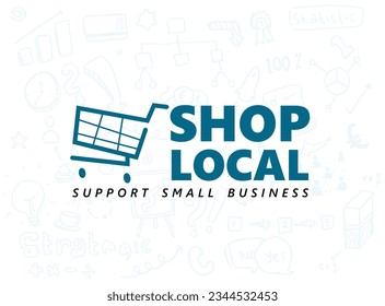Support small business concept illustration. shop local banner idea with shopping cart icon and doodle art vector background.