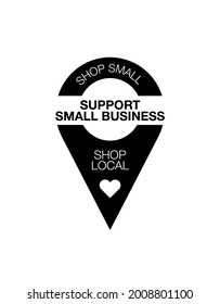 Support small business sticker. Black and white sticker or label with an appeal Buy local and support small business. Flat laconic simple design