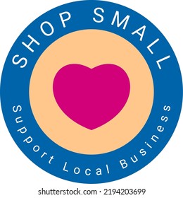 Support Small Local Business Circle Stamp Badge Vector With Heart Symbol In The Middle Of The Circle