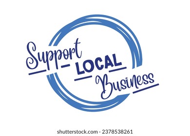 Support Small Local Business Circle Badge Stamp Vector illustration.