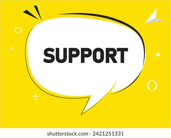 Support speech bubble text. Banner and Poster. vector illustration.