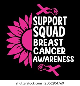 Support squad Breast Cancer Awareness pink sunflower  illustration Vector design to celebrate Breast Cancer Awareness Month in October.