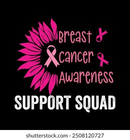 Support squad Breast Cancer Awareness pink sunflower  illustration Vector design to celebrate Breast Cancer Awareness Month in October.