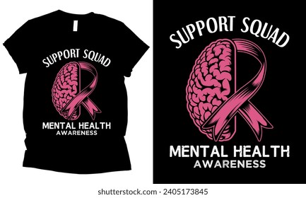 Support Squad Mental Health Awareness t-shirt design