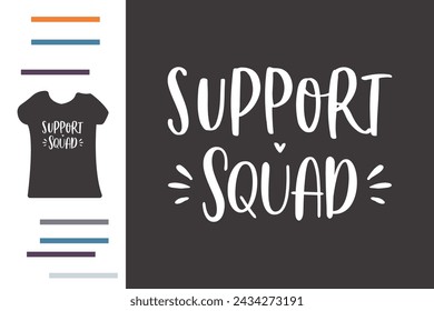 Support squad t shirt design