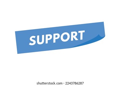 support text Button. support Sign Icon Label Sticker Web Buttons
