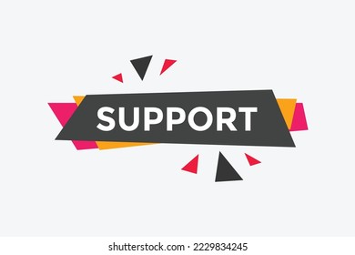 Support text button. speech bubble. Support Colorful web banner. vector illustration
