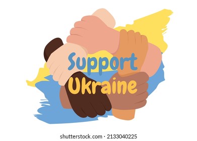 I Support Ukraine poster isolated concept background. People hands hold and protect Ukraine yellow and blue colors map. Stop the war together. Vector illustration in flat cartoon design.