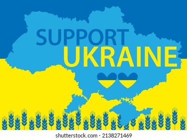 Support Ukraine. Stop war. Banner or poster. Stand with Ukraine. Save Ukraine from russia. Protect the world. Map of Ukraine. Glory to heroes! Peace concept.