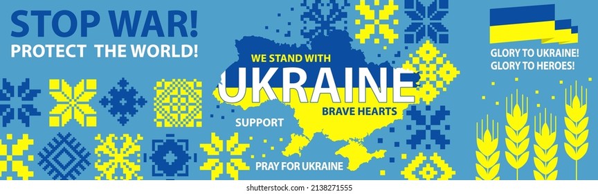 Support Ukraine. Stop war. Banner or poster. Stand with Ukraine. Save Ukraine from russia. Protect the world. Map of Ukraine. Glory to heroes! Peace concept.