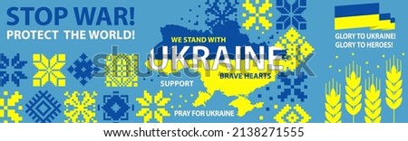 Support Ukraine. Stop war. Banner or poster. Stand with Ukraine. Save Ukraine from russia. Protect the world. Map of Ukraine. Glory to heroes! Peace concept.