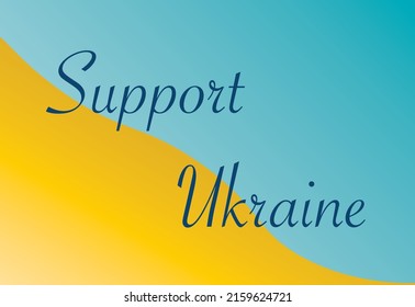 Support Ukraine. Ukrainian flag. Yellow-blue colors. Vector illustration