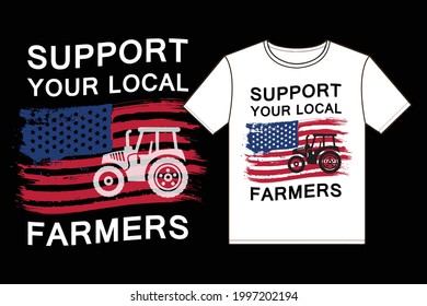 Support Your Local Farmer. Design element for poster, t-shirt, print, card, advertising.