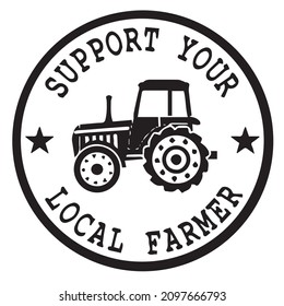 support your local farmer logo inspirational quotes typography lettering design