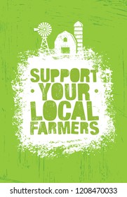 Support Your Local Farmers. Organic Farm Fresh Healthy Food Eco Green Vector Concept on Raw Background
