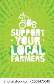 Support Your Local Farmers. Organic Farm Fresh Healthy Food Eco Green Vector Concept on Raw Background
