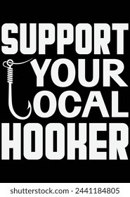 Support your Local Hooker eps cut file for cutting machine