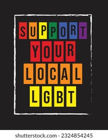 support your local LGBT Design.