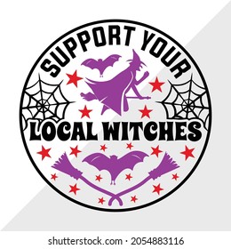 Support Your Local Witches, Holiday Printable Vector Illustration