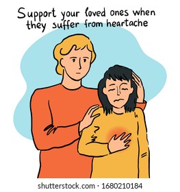 Support your loved ones when they suffer from hearache. Healing hearche poster or card. Hand drawn vector cartoon outlined ilustration.