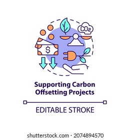 Supporting carbon offsetting projects concept icon. Neutralizing carbon emissions abstract idea thin line illustration. Energy efficiency. Vector isolated outline color drawing. Editable stroke