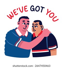 Supporting teammate by saying we have got you, flat sticker
