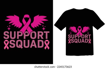  Suppport Squad T shirt Design File,Breast Cancer Quote and Saying
