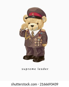 Supreme Leader Slogan With Bear Doll In Military Uniform Vector Illustration