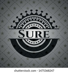 Sure black badge. Vector Illustration. Detailed.