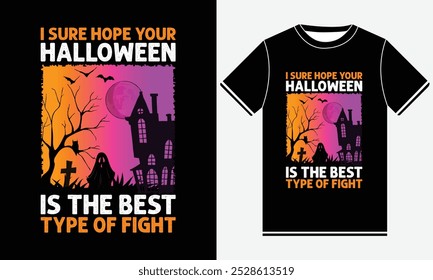 ¡Espero que tu Halloween sea el mejor tipo de susto! Diseño de camiseta de Halloween