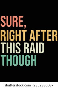 
Sure Right After This Raid Though eps cut file for cutting machine