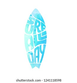 Surf All Day inscription. Summer greeting card.
