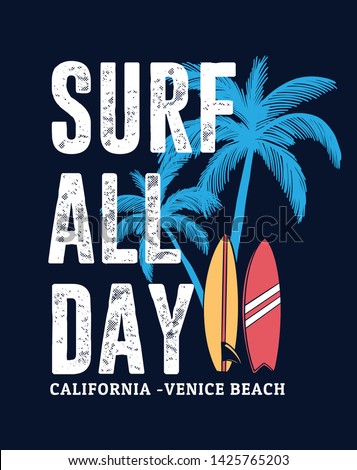 Surf all day, slogan text with palm trees and surf boards. For t-shirt prints and other uses.