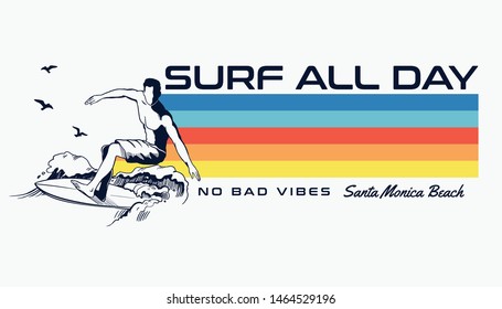 Surf all day text with  the surfer and waves  vector illustrations. For t-shirt prints and other uses.