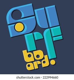 Surf board typography, t)shirt graphics, sport